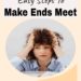 3 Easy Steps to Make Ends Meet