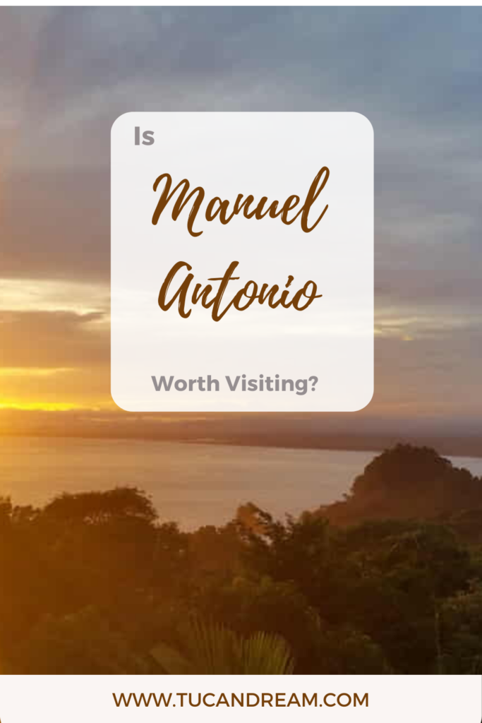 Is Manuel Antonio Worth Visiting Pin