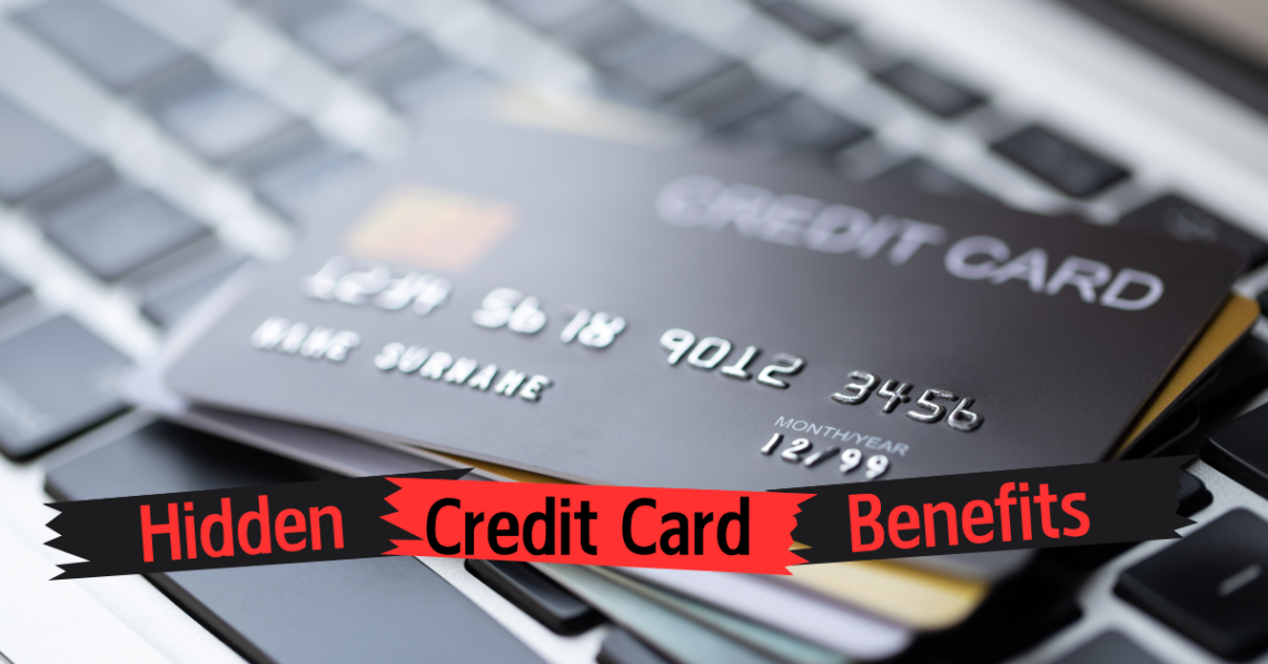 Hidden Benefits of Credit Cards